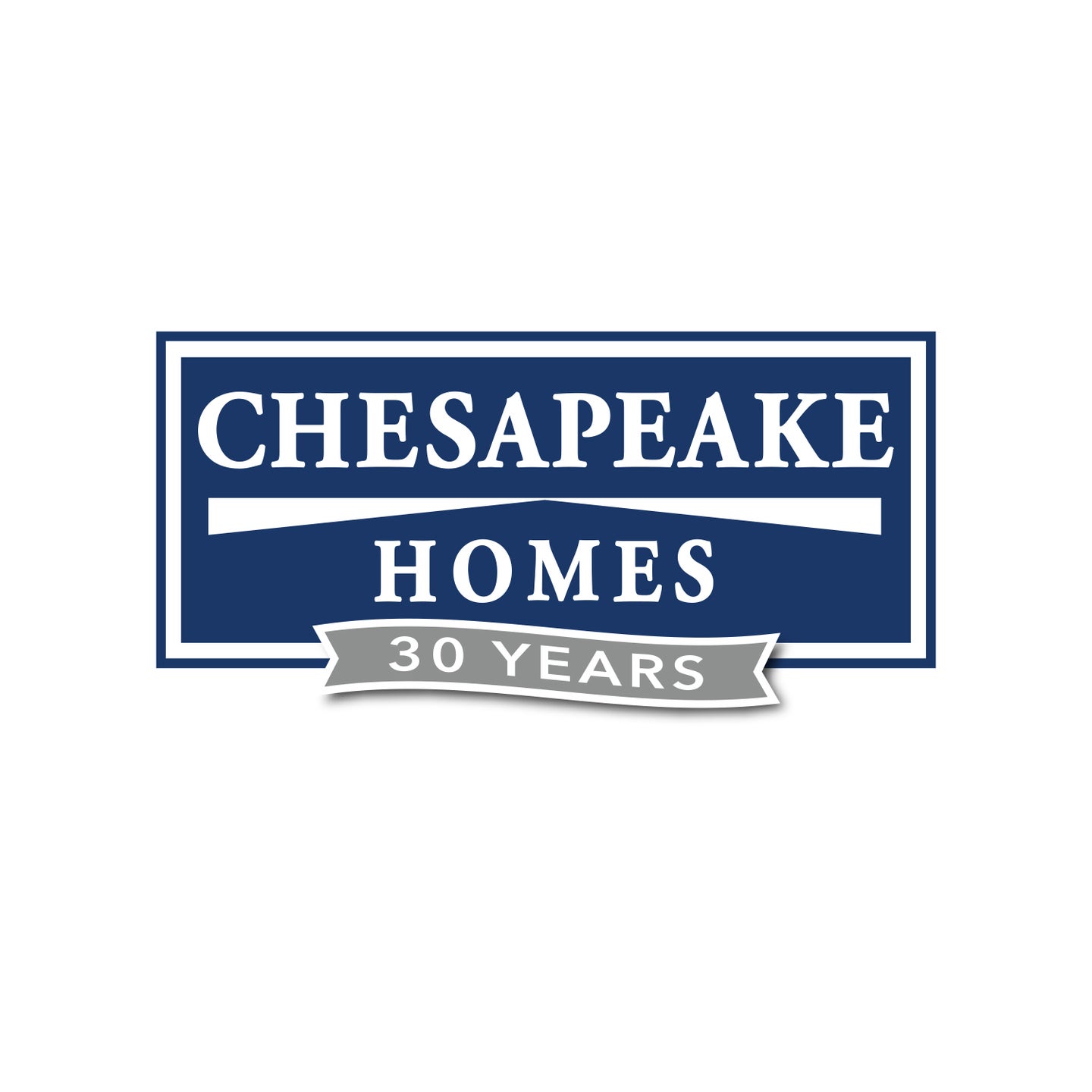 Chesapeake Homes 30 Years of Dedication